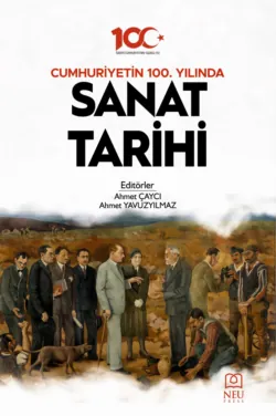 CUMHURİYETİN 100. YILINDA SANAT TARİHİ - авторов Коллектив
