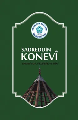SADREDDİN KONEVİ TASAVVUF , FELSEFE VE DİN - авторов Коллектив