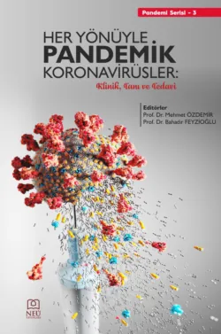 HER YÖNÜYLE PANDEMİK KORONAVİRÜSLER: KLİNİK , TANI VE TEDAVİ - авторов Коллектив