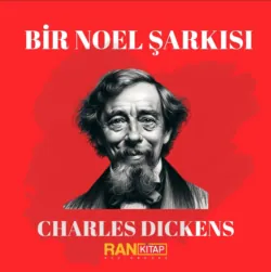 Bir Noel Şarkısı - Charles Dickens