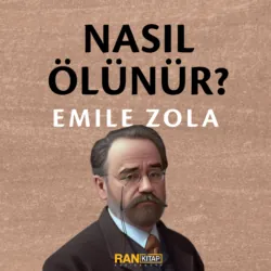 Nasıl Ölünür? - Emile Zola