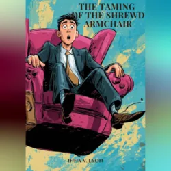 The Taming of the Shrewd Armchair - Инна Лайон