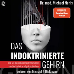 Das indoktrinierte Gehirn - Michael J. Diekmann