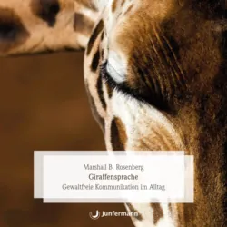 Giraffensprache - Marshall B. Rosenberg