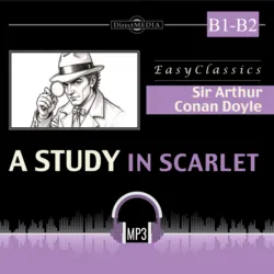 Этюд в багровых тонах. Б2. A Study in Scarlet. В2 - Артур Конан Дойл
