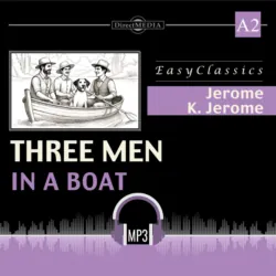 Трое в лодке, не считая собаки. А2. Three Men in a Boat. А2 - Джером Клапка Джером