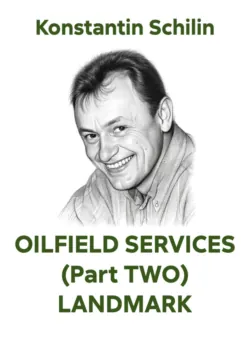 OILFIELD SERVICES  (Part TWO)  LANDMARK - Konstantin Schilin