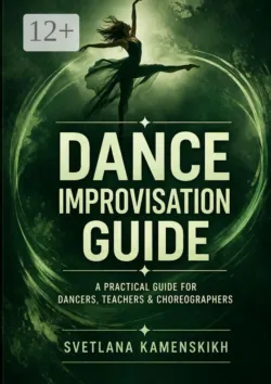Dance improvisation guide - Svetlana Kamenskikh