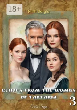 Echoes from the Wombs of Tartaria — 3 - Kirill Borgia