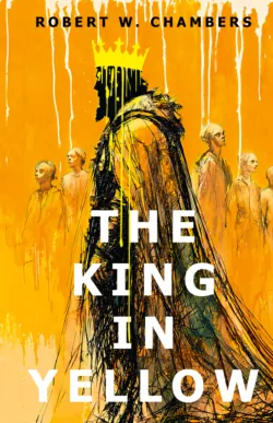 The King in Yellow / Король в желтом - Роберт Чамберс