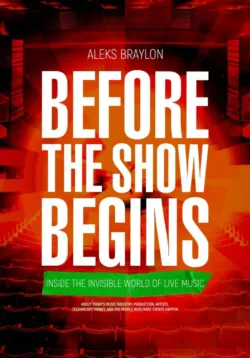 Before The Show Begins - Aleks Braylon