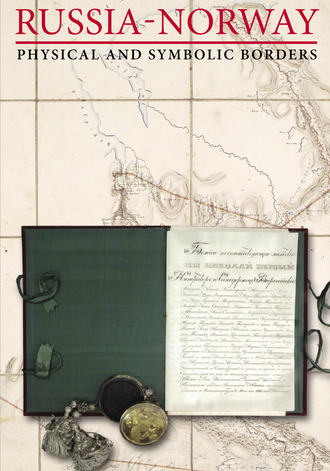 Обложка книги «Russia and Norway. Physical and Symbolic Borders»