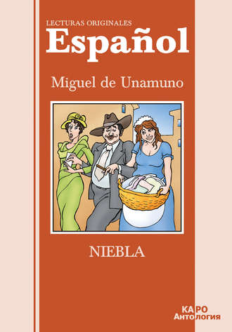 Обложка книги «Туман. Книга для чтения на испанском языке»