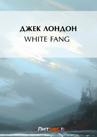 Обложка книги «White Fang»