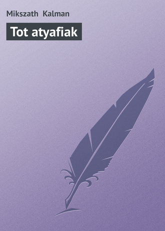 Обложка книги «Tot atyafiak»