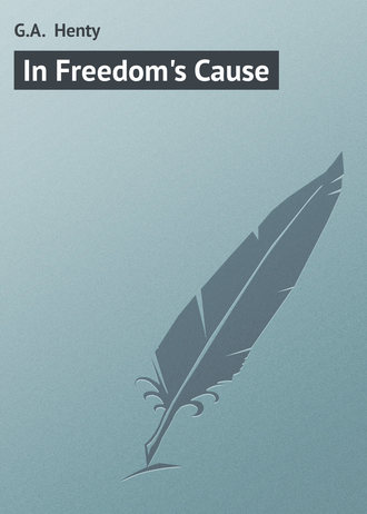 Обложка книги «In Freedom's Cause»