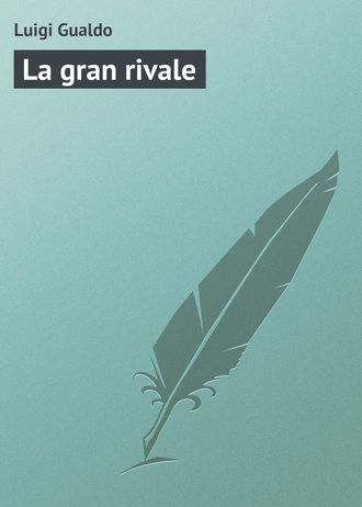 Обложка книги «La gran rivale»