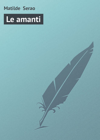 Обложка книги «Le amanti»