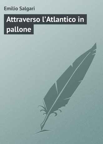 Обложка книги «Attraverso l’Atlantico in pallone»