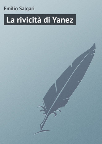 Обложка книги «La rivicità di Yanez»