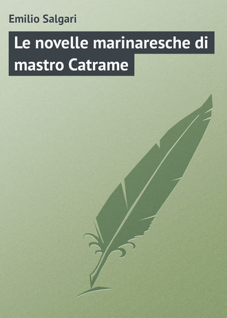 Обложка книги «Le novelle marinaresche di mastro Catrame»