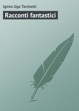 Обложка книги «Racconti fantastici»