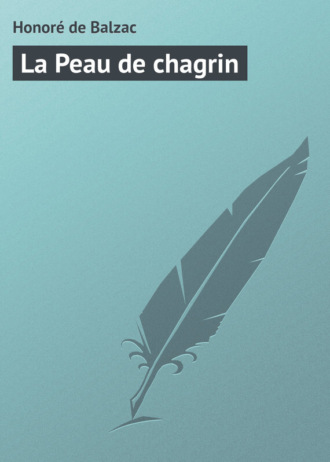 Обложка книги «La Peau de chagrin»