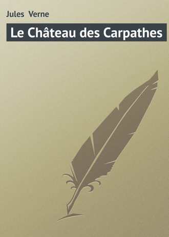 Обложка книги «Le Château des Carpathes»