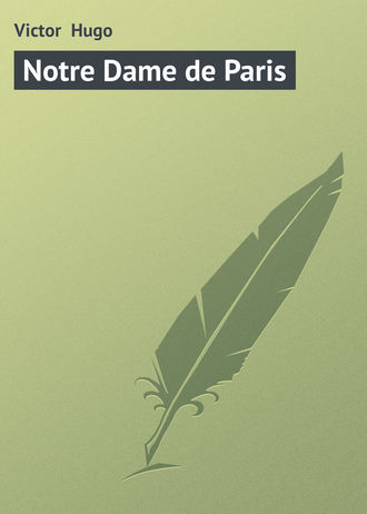 Обложка книги «Notre Dame de Paris»