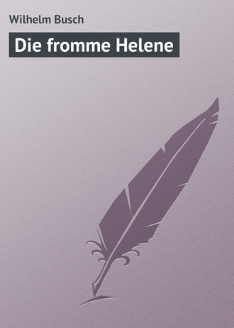 Обложка книги «Die fromme Helene»