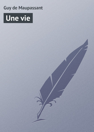 Обложка книги «Une vie»