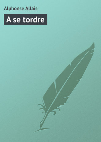 Обложка книги «A se tordre»