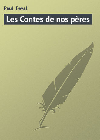 Обложка книги «Les Contes de nos pères»