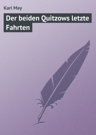 Обложка книги «Der beiden Quitzows letzte Fahrten»