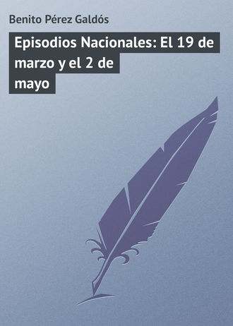 Обложка книги «Episodios Nacionales: El 19 de marzo y el 2 de mayo»