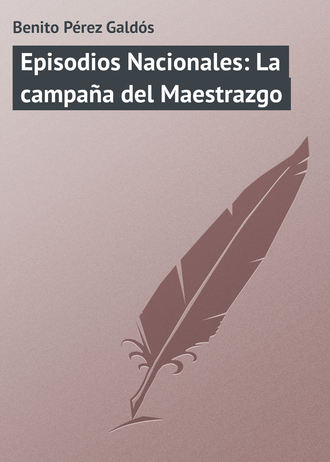 Обложка книги «Episodios Nacionales: La campaña del Maestrazgo»