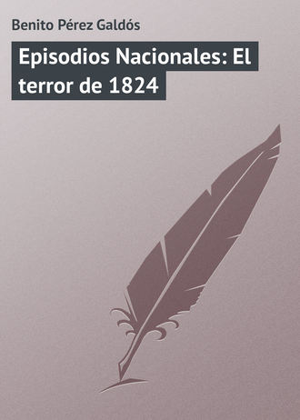 Обложка книги «Episodios Nacionales: El terror de 1824»