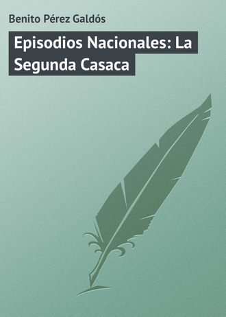 Обложка книги «Episodios Nacionales: La Segunda Casaca»