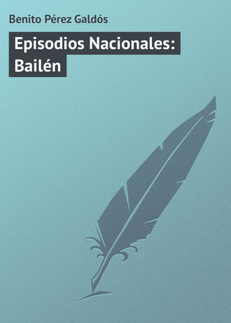 Обложка книги «Episodios Nacionales: Bailén»