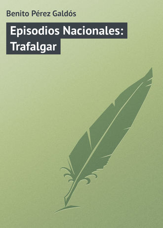 Обложка книги «Episodios Nacionales: Trafalgar»