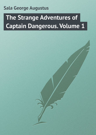 Обложка книги «The Strange Adventures of Captain Dangerous. Volume 1»