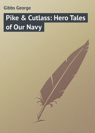 Обложка книги «Pike & Cutlass: Hero Tales of Our Navy»