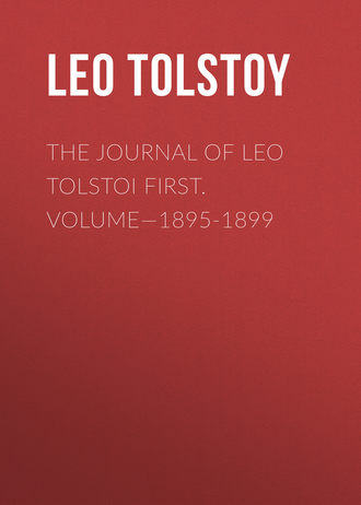Обложка книги «The Journal of Leo Tolstoi First. Volume—1895-1899»
