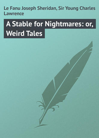 Обложка книги «A Stable for Nightmares: or, Weird Tales»