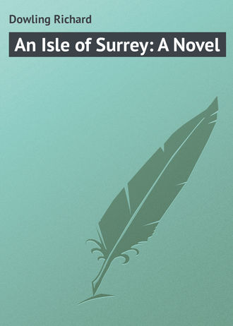 Обложка книги «An Isle of Surrey: A Novel»