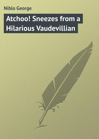 Обложка книги «Atchoo! Sneezes from a Hilarious Vaudevillian»