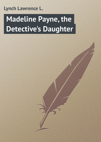 Обложка книги «Madeline Payne, the Detective's Daughter»