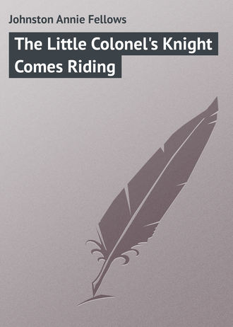 Обложка книги «The Little Colonel's Knight Comes Riding»