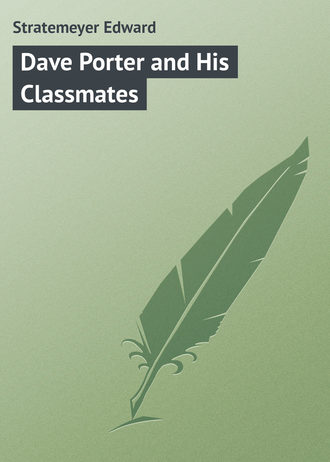 Обложка книги «Dave Porter and His Classmates»