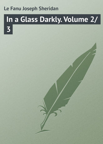 Обложка книги «In a Glass Darkly. Volume 2/3»
